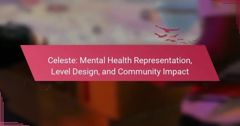 Celeste: Mental Health Representation, Level Design, and Community Impact