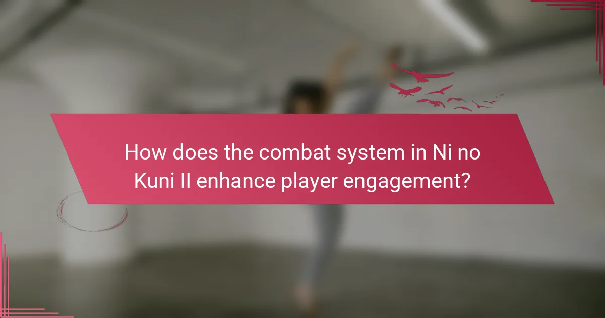 How does the combat system in Ni no Kuni II enhance player engagement?