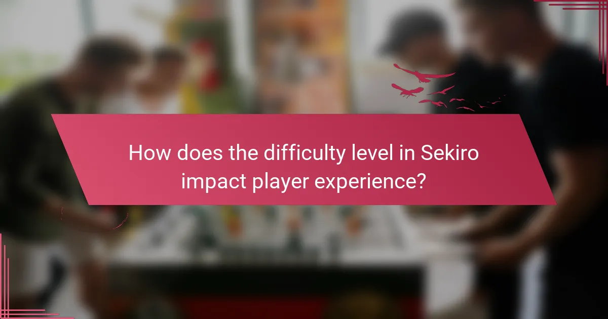 How does the difficulty level in Sekiro impact player experience?