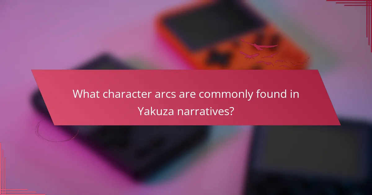 What character arcs are commonly found in Yakuza narratives?